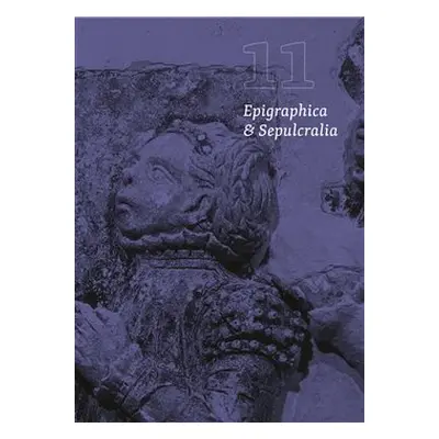 Epigraphica et Sepulcralia 11