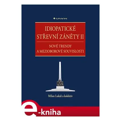 Idiopatické střevní záněty II - kolektiv, Milan Lukáš