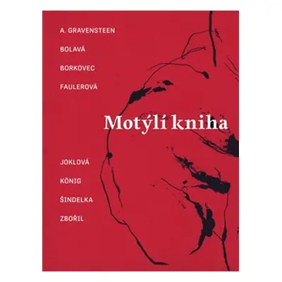 Motýlí kniha - Petr Borkovec, Marek Šindelka, Lucie Faulerová, Jakub König, Jonáš Zbořil, Anna B