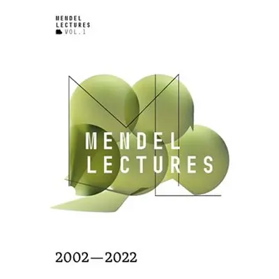 Mendel Lectures 2002–2022