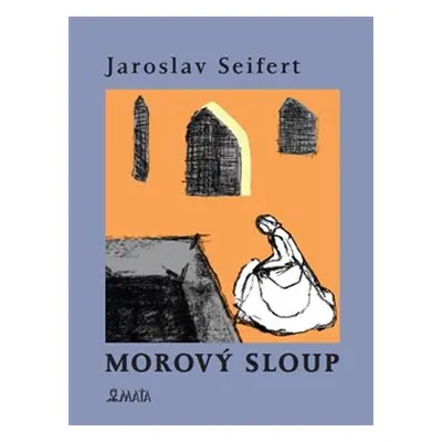 Morový sloup - Jaroslav Seifert