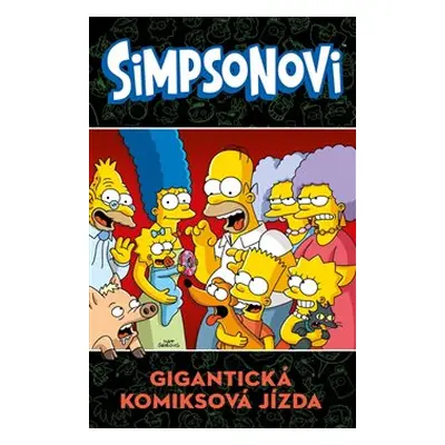 Simpsonovi: Gigantická komiksová jízda - kolektiv autorů