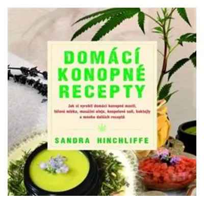 Domácí konopné recepty - Sandra Hinchliffe