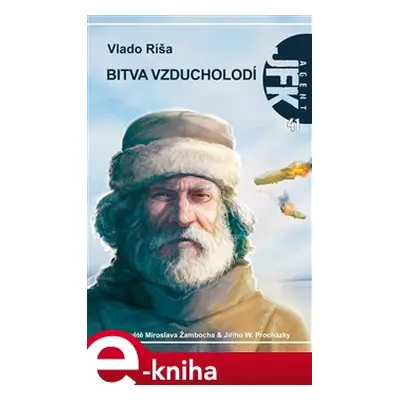 Bitva vzducholodí - Vlado Ríša