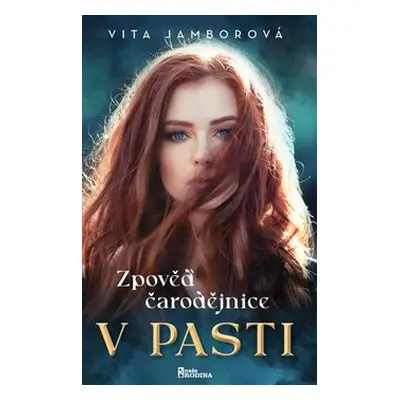 Zpověď čarodějnice - V pasti - Vita Jamborová