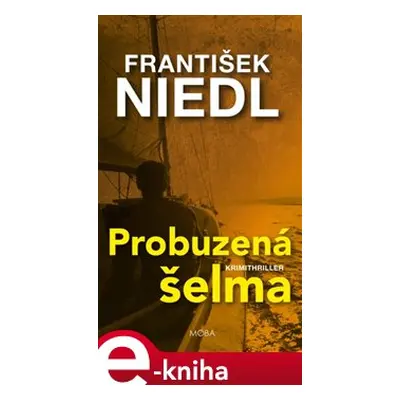 Probuzená šelma - František Niedl