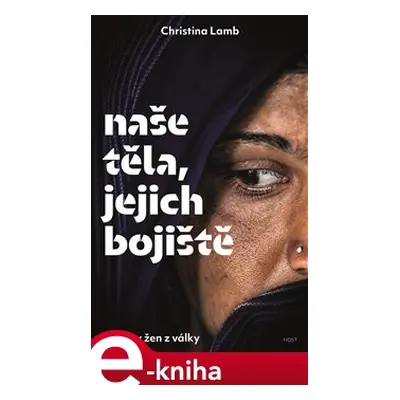 Naše těla, jejich bojiště - Christina Lambová