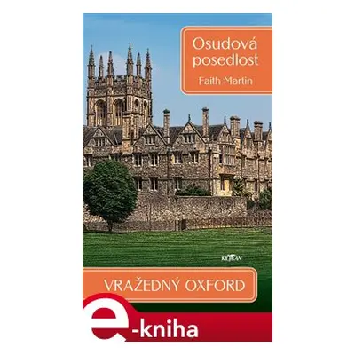 Vražedný Oxford - Osudová posedlost - Martin Faith