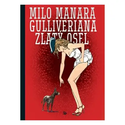 Gulliveriana. Zlatý osel - Milo Manara