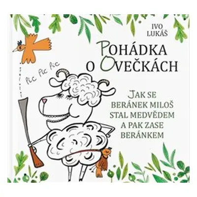 Pohádka o ovečkách - Ivo Lukáš