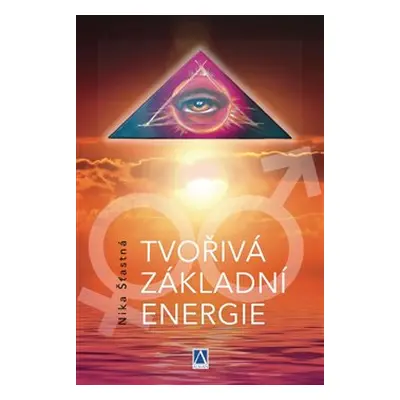 Tvořivá základní energie - Nika Šťastná