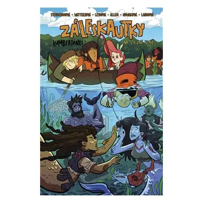 Záleskautky – Lumberjanes 5 - Shannon Wattersová, Maarta Laihoová, Grace Ellisová, Noelle Steven