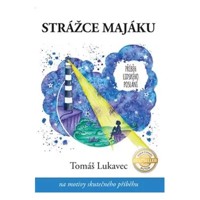 Strážce majáku - Tomáš Lukavec