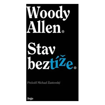 Stav beztíže - Woody Allen