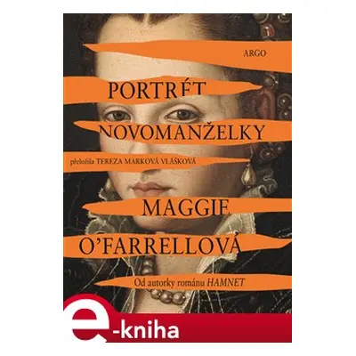 Portrét novomanželky - Maggie O’Farrellová