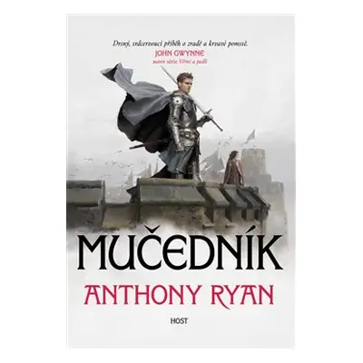 Mučedník - Anthony Ryan