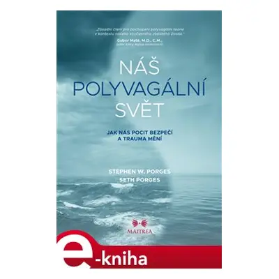 Náš polyvagální svět - Seth Porges, Stephen W. Porges