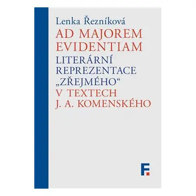 Ad majorem evidentiam - Lenka Řezníková