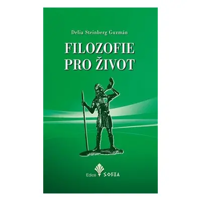 Filozofie pro život - Delia S. Guzmán