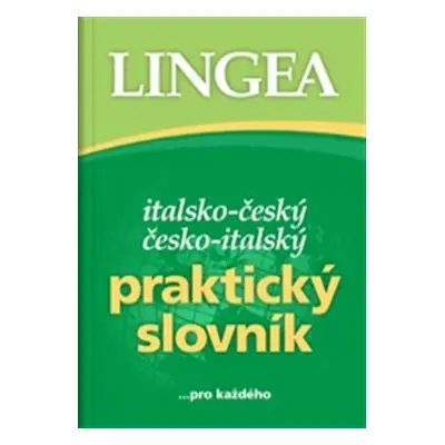 Italsko-český česko-italský praktický slovník