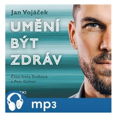 Umění být zdráv - Vojáček Jan, Keilová Věra