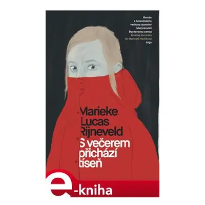 S večerem přichází tíseň - Marieke Lucas Rijneveld