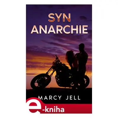 Syn Anarchie - Marcy Jell