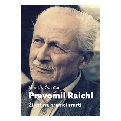 Pravomil Raichl - Jaroslav Čvančara