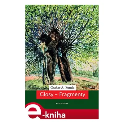 Glosy - Fragmenty - Otakar A. Funda