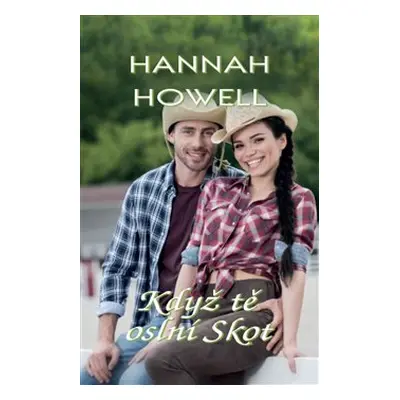 Když tě oslní Skot - Hannah Howell