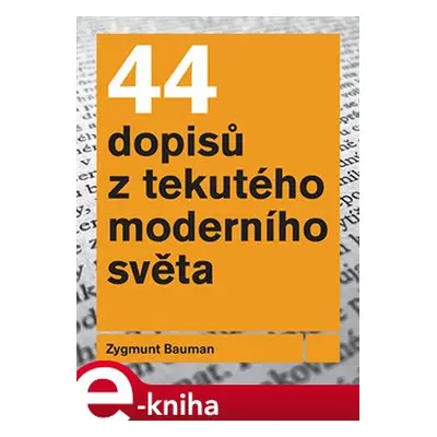 44 dopisů z tekutého moderního světa - Zygmunt Bauman