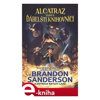 Alcatraz versus ďábelští knihovníci - Brandon Sanderson