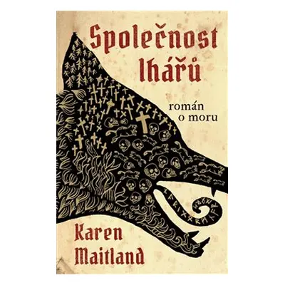 Společnost lhářů - Karen Maitland