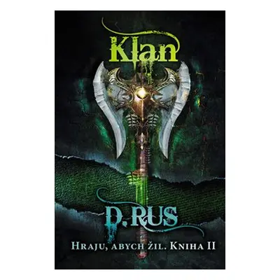 Hraju, abych žil 2 – Klan - Dmitrij Rus