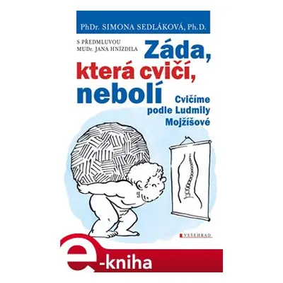 Záda, která cvičí, nebolí - Jan Hnízdil, Simona Sedláková