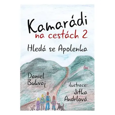 Kamarádi na cestách 2 - Daniel Bukvaj