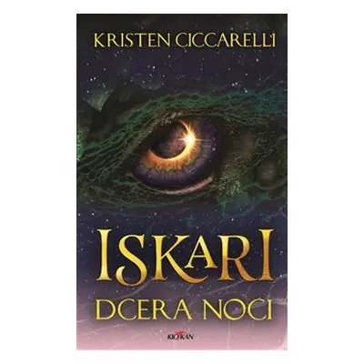 Iskari - dcera noci - Kristen Ciccarelli