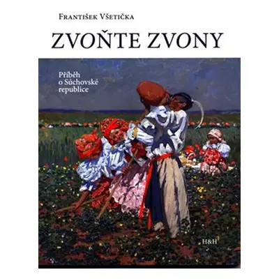 Zvoňte zvony - František Všetička