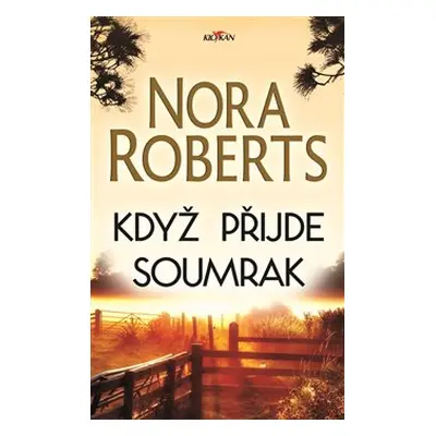 Když přijde soumrak - Nora Roberts