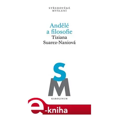 Andělé a filosofie - Tiziana Suarez-Naniová