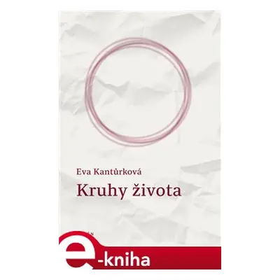 Kruhy života - Eva Kantůrková