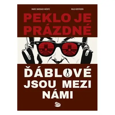 Peklo je prázdné, ďáblové jsou mezi námi - Marie Bardiaux-Vaiente