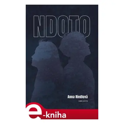 NDOTO - Anna Riedlová