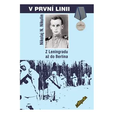 V první linii - Nikolja N. Nikulin