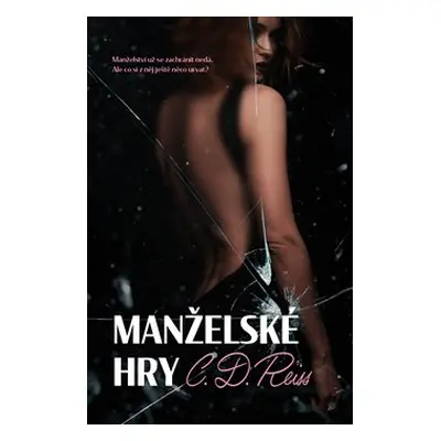 Manželské hry - C. D. Reiss