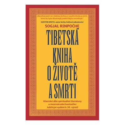 Tibetská kniha o životě a smrti - Sogjal-rinpočhe