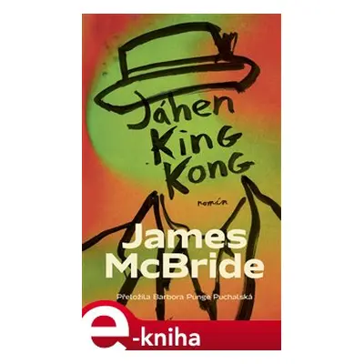 Jáhen King Kong - James McBride