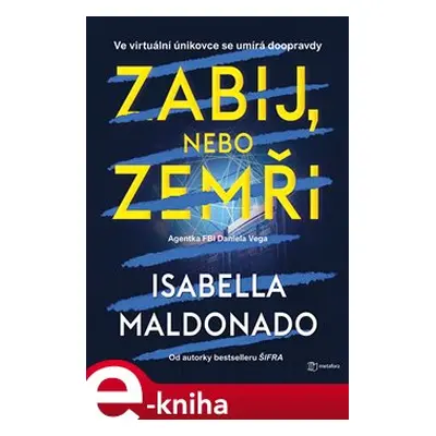 Zabij, nebo zemři - Isabella Maldonado