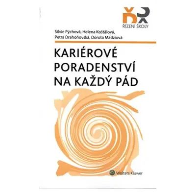 Kariérové poradenství na každý pád - Dorota Madziová, Silvie Pýchová, Petra Drahoňovská, Helena 