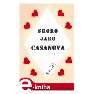 Skoro jako Casanova - Jiří Žák